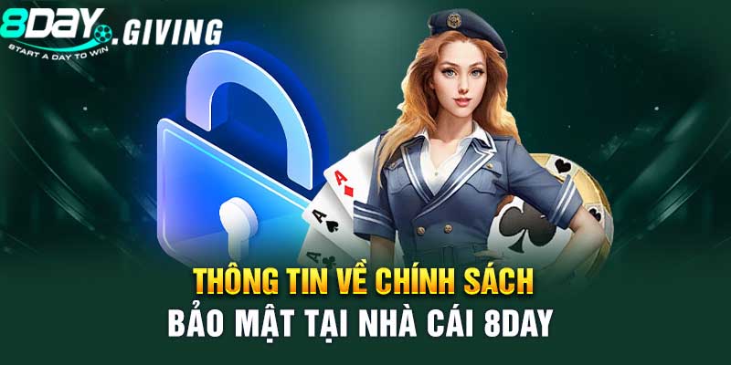 Bảo vệ thông tin người dùng của nhà cái 8DAY như nào?